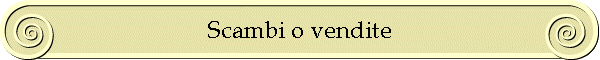 Scambi o vendite